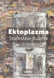 Ektoplazma - Stamosław Kuźnik