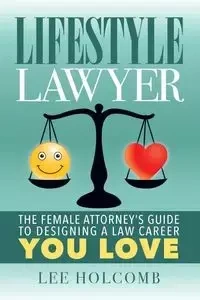 Lifestyle Lawyer - Lee Holcomb