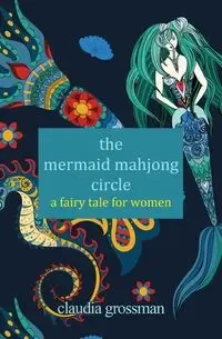 The Mermaid Mahjong Circle - Claudia Grossman