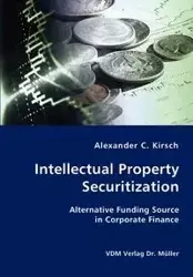 Intellectual Property Securitization - Alexander C. Kirsch