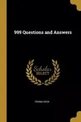 999 Questions and Answers - Frank Heck