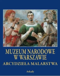 Muzeum narodowe w Warszawie arcydzieła malarstwa wyd. 2 - Opracowanie zbiorowe