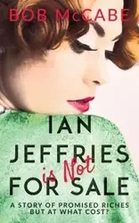 Ian Jeffries is Not for Sale - Bob McCabe