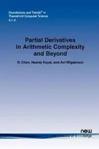 Partial Derivatives in Arithmetic Complexity and Beyond - Chen XI
