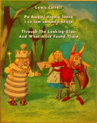 eBook Po drugiej stronie lustra i co tam znalazła Alicja. Through The Looking-Glass And What Alice Found There - Lewis Carroll epub mobi