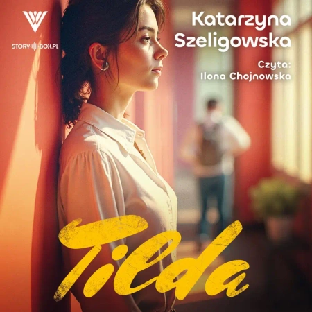 audiobook Tilda - Katarzyna Szeligowska