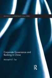Corporate Governance and Banking in China - Michael Tan