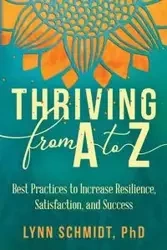 Thriving from A to Z - Lynn Schmidt