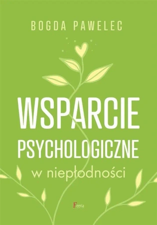 Wsparcie psychologiczne w niepłodności - Bogda Pawelec
