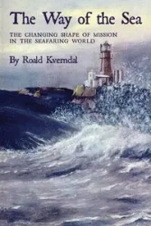 The Way of the Sea - Kverndal Roald