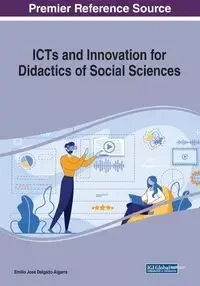 ICTs and Innovation for Didactics of Social Sciences - Emilio Delgado-Algarra José