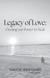 Legacy of Love - Westgard Tanyce