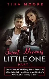 Sweet Dreams, Little One - Part 1 - Tina Moore