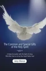 The Common and Special Gifts of the Holy Spirit - Jerry Mercer