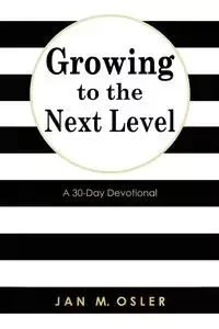 Growing to the Next Level - Jan Osler M