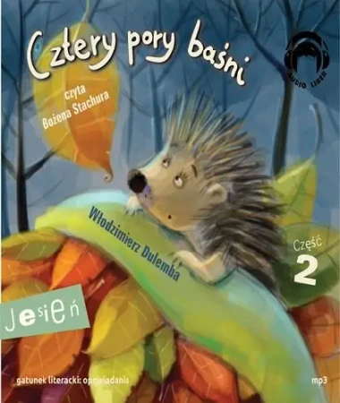 Cztery pory baśni. Jesień. Część 2 Audiobook - Włodzimierz Dulemba