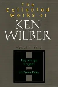 Collected Works of Ken Wilber, Volume 2 - Wilber Ken