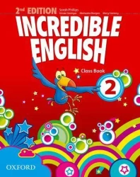 Incredible English  2E 2 CB OXFORD - Sarah Phillips, Michaela Morgan, Peter Redpath, M