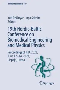 19th Nordic-Baltic Conference on Biomedical Engineering and Medical Physics - Dekhtyar Yuri