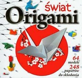 Świat origami - opracowanie zbiorowe