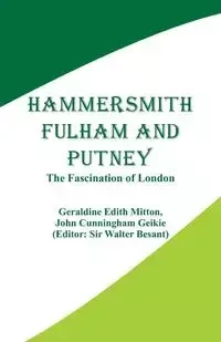 Hammersmith, Fulham and Putney - Geraldine Edith Mitton