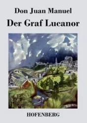 Der Graf Lucanor - Manuel Don Juan