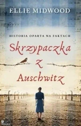 Skrzypaczka z Auschwitz - Ellie Midwood
