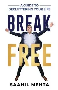 Break Free - Mehta Saahil