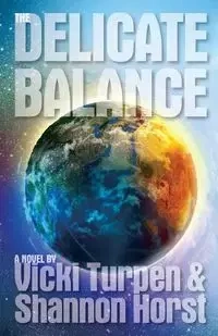 The Delicate Balance - Vicki Turpen