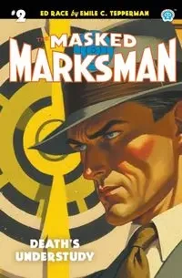 The Masked Marksman #2 - Emile C. Tepperman