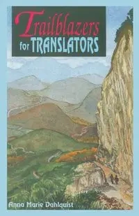 Trailblazers for Translators - Anna Marie Dahlquist