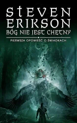 Bóg nie jest chętny - Steven Erikson
