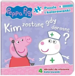Peppa Pig. Puzzle i kolorowanki. Kim zostanę - praca zbiorowa