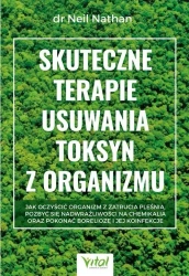 Skuteczne terapie usuwania toksyn z organizmu - Dr Neil Nathan