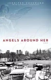 Angels Around Her - Jennifer Cusumano