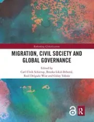 Migration, Civil Society and Global Governance - Schierup Carl-Ulrik