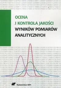Ocena i kontrola jakości wyników pomiarów analit.. - Jacek Namieśnik, Piotr Konieczka