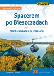 Spacerem po Bieszczadach cz.1 Nad bieszczadzkimi.. - Stanisław Orłowski