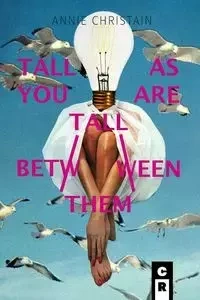 Tall As You Are Tall Between Them - Annie Christain
