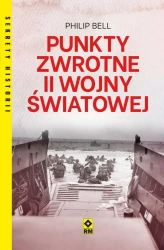 eBook Punkty zwrotne II wojny światowej - Philip Bell epub