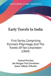 Early Travels In India - Samuel Purchas