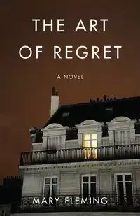 The Art of Regret - Mary Fleming