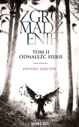 eBook Zgromadzenie. Tom II Odnaleźć siebie - Joanna Jarczyk epub mobi