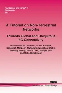 A Tutorial on Non-Terrestrial Networks - Ali Jamshed Muhammad