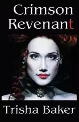 Crimson Revenant - Trisha Baker