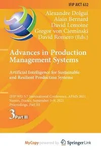 Advances in Production Management Systems. Artificial Intelligence for Sustainable and Resilient Production Systems - Dolgui Alexandre