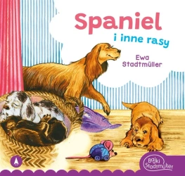 Spaniel i inne rasy - Ewa Stadtmller