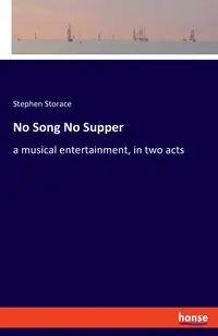 No Song No Supper - Stephen Storace