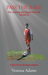 PASS THE BALL! - Venessa Adams