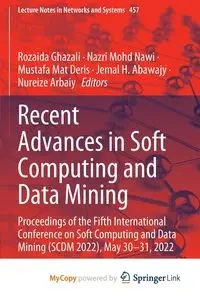 Recent Advances in Soft Computing and Data Mining - Ghazali Rozaida
